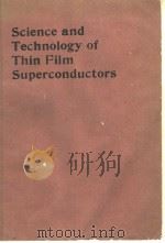 Science and Technology of Thin Film Superconductors PDF电子版封面