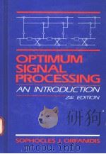 OPTIMUM SIGNAL PROCESSING:An Introduction PDF电子版封面 0070477949