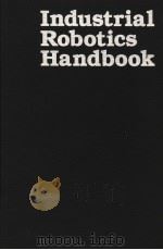 Industrial Robotics Handbook PDF电子版封面 0831111468