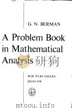 A Problem Book in Mathematical Analysis PDF电子版封面 G.N.BERMAN