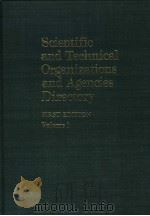 Scientific and Technical Organizations and Agencies Directory Volume 1 PDF电子版封面 0810321009