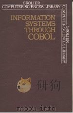 INFORMATION SYSTEMS THROUGH COBOL PDF电子版封面