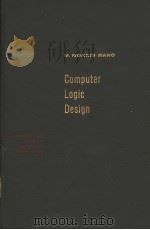 Computer Logic Design PDF电子版封面 0131654721