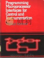 Programming Microprocessor Interfaces for Control and Instrumentation PDF电子版封面 0137299966
