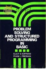 PROBLEM SOLVING AND STRUCTURED PROGRAMMING IN BASIC PDF电子版封面 0201038889