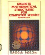 DISCRETE MATHEMATICAL STRUCTURES FOR COMPUTER SCIENCE PDF电子版封面 013216003X