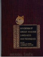 HANDBOOK OF CIRCUIT ANALYSIS LANGUAGES AND TECHNIQUES PDF电子版封面 0133726495