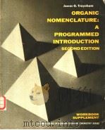 ORGANIC NOMENCLATURE:A PROGRAMMED INTRODUCTION PDF电子版封面 0136407714