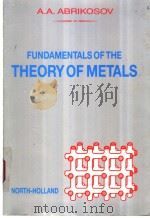 Fundamentals of the Theory of Metals PDF电子版封面 0444870954