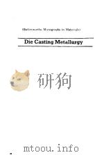 Die Casting Metallurgy PDF电子版封面