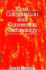 Coal Combustion and Conversion Technology PDF电子版封面
