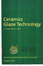 Ceramics Glaze Technology PDF电子版封面 0080334660