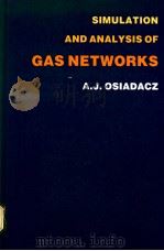 SIMULATION AND ANALYSIS OF GAS NETWORKS PDF电子版封面 087201844X