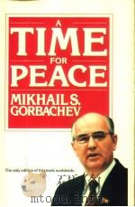 A TIME FOR PEACE 1985 PDF电子版封面 0931922080