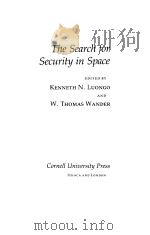 The Search for Security in Space PDF电子版封面 0801421454 KENNETH N.LUONGO AND W.THOMAS