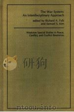 The War System:An Interdisciplinary Approach PDF电子版封面 0891585699 Richard A.Falk and Samuel S.Ki