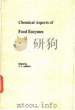 Chemical Aspects of Food Enzymes     PDF电子版封面     
