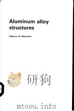 Aluminum Alloy Structures PDF电子版封面