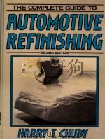 The Complete Guide to Automotive Refinishing PDF电子版封面 0131598074