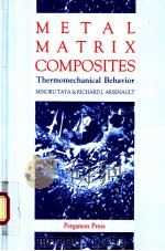 Metal Matrix Composites PDF电子版封面 0080369847