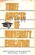 Three Aspects of University Education PDF电子版封面