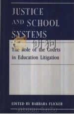 JUSTICE AND SCHOOL SYSTEMS PDF电子版封面 087722675X