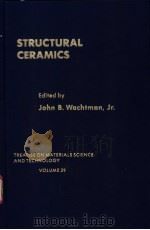 STRUCTURAL CERAMICS PDF电子版封面 0123418291