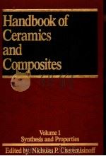 Handbook of Ceramics and Composites PDF电子版封面 0824780051