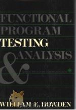 FUNCTIONAL PROGRAM TESTING AND ANALYSIS     PDF电子版封面  0070305501   