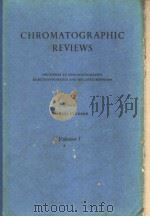 CHROMATOGRAPHIC REVIEWS Volume 1 PDF电子版封面