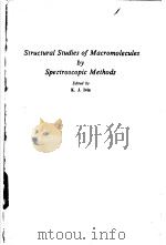 Structural Studies of Macromolecules by Spectroscopic Methods PDF电子版封面