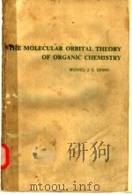 THE MOLECULAR ORBITAL THEORY OF ORGANIC CHEMISTRY PDF电子版封面