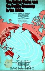 The United States and the pacific Economy in the 1980s PDF电子版封面 0672975011 Kermit O.Hanson Thomas W.Roeh