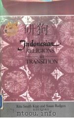 Jndonesian RELIGIONS in TRANSITION PDF电子版封面 0816510202 Rita Smith Kipp Susan Rodgers