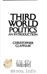 THIRD WORLD POLITICS AN INTRODUCTION PDF电子版封面 0299103307 CHRISTOPHER CLAPHAM