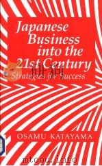 Japanese Business into the 21st Century PDF电子版封面 0485114623