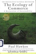The Ecology of Commerce A Declaration of Sustainability PDF电子版封面 0887307043 Paul Hawken