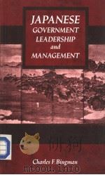 Japanese Government Leadership and Management PDF电子版封面 0333462556 Charles F.Bingman School of Go