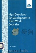New Directions for Development in Third World Countries The failure of US foreign policy PDF电子版封面 1856294182 J.F.TORRES(Professor of Econom