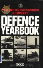 DEFENCE YEARBOOK 1983 PDF电子版封面 0080283470 The Royal United Services Inst
