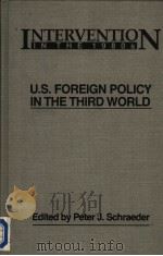 INTERVENTION IN THE 1980S U.S.Foreign Policy in the Third World PDF电子版封面 1555870708 Peter J.Schraeder