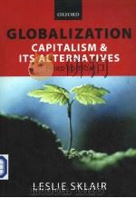 GLOBALIZATION Capitalism and its Alternatives PDF电子版封面 0199247447 LESLIE SKLAIR