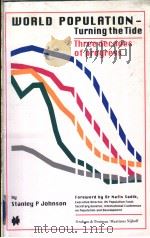 World Population-Turning the Tide Three decades of Progress PDF电子版封面 1859660479 Stanley P.Johnson