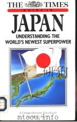 THE TIMES GUIDE TO JAPAN UNDERSTANDING THE WORLD'S NEWEST SUPERPOWER PDF电子版封面 0723004951 DAVID WATTS