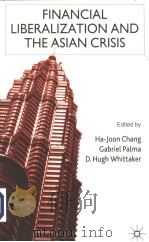 Financial Liberalization and the Asian Crisis PDF电子版封面 0333921585 Ha-Joon Chang(Assistant Direct