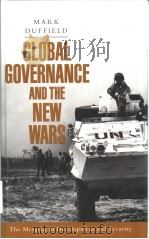 Global Governance and the New Wars The Merging of Development and Security PDF电子版封面 1856497488 MARK DUFFIELD