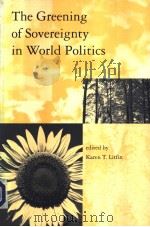 The Greening of Sovereignty in World Politics PDF电子版封面 0262621231 Karen T.Litfin