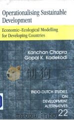 OPERATIONALISING SUSTAINABLE DEVELOPMENT  Economic-Ecological Modelling for Developing Countries（1999 PDF版）