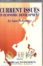 CURRENT ISSUES IN ECONOMIC DEVELOPMENT An Asian Perspective 1996 PDF电子版封面 0195877594 M.G.QUIBRIA AND J.MALCOLM DOWL