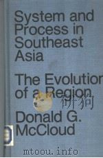 System and Process in Southeast Asia:The Evolution of a Region PDF电子版封面 0861875060 Donald G.McCloud